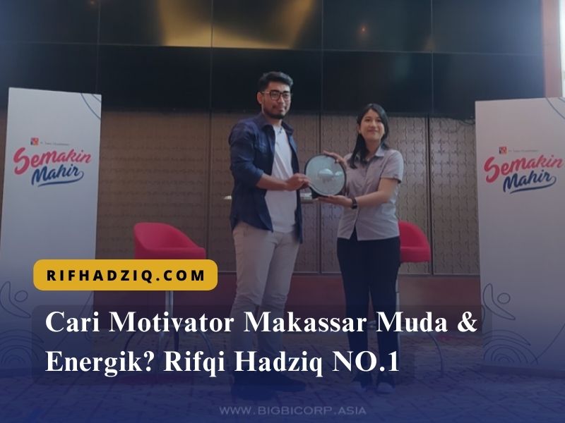 Cari Motivator Makassar Muda & Energik Rifqi Hadziq NO.1